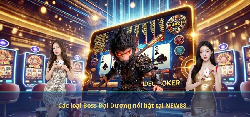 Boss Đại Dương NEW88 – Thử Thách Đỉnh Cao Trong Game Bắn Cá Đổi Thưởng Các loại Boss Đại Dương nổi bật tại NEW88