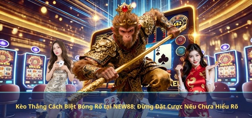 Kèo Thắng Cách Biệt Bóng Rổ tại NEW88: Đừng Đặt Cược Nếu Chưa Hiểu Rõ Kèo Thắng Cách Biệt Bóng Rổ tại NEW88: Đừng Đặt Cược Nếu Chưa Hiểu Rõ