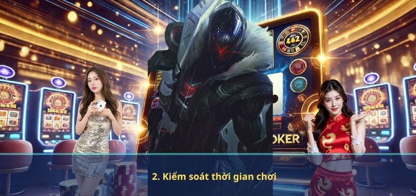 CHƠI CÓ TRÁCH NHIỆM 2. Kiểm soát thời gian chơi