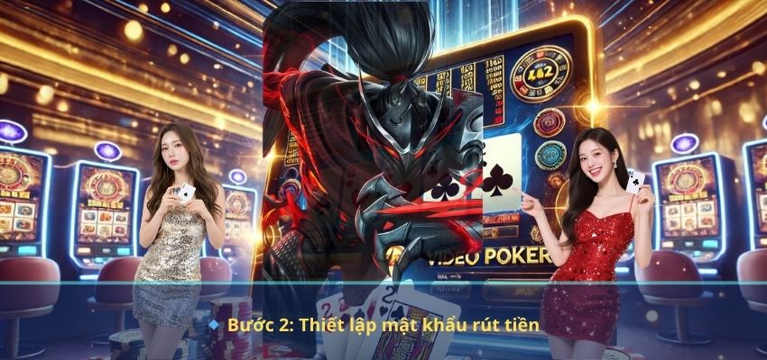 RÚT TIỀN 🔹 Bước 2: Thiết lập mật khẩu rút tiền