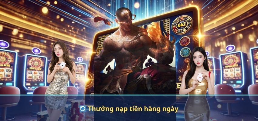 KHUYẾN MÃI 🔄 Thưởng nạp tiền hàng ngày