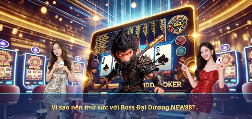 Boss Đại Dương NEW88 – Thử Thách Đỉnh Cao Trong Game Bắn Cá Đổi Thưởng Vì sao nên thử sức với Boss Đại Dương NEW88?